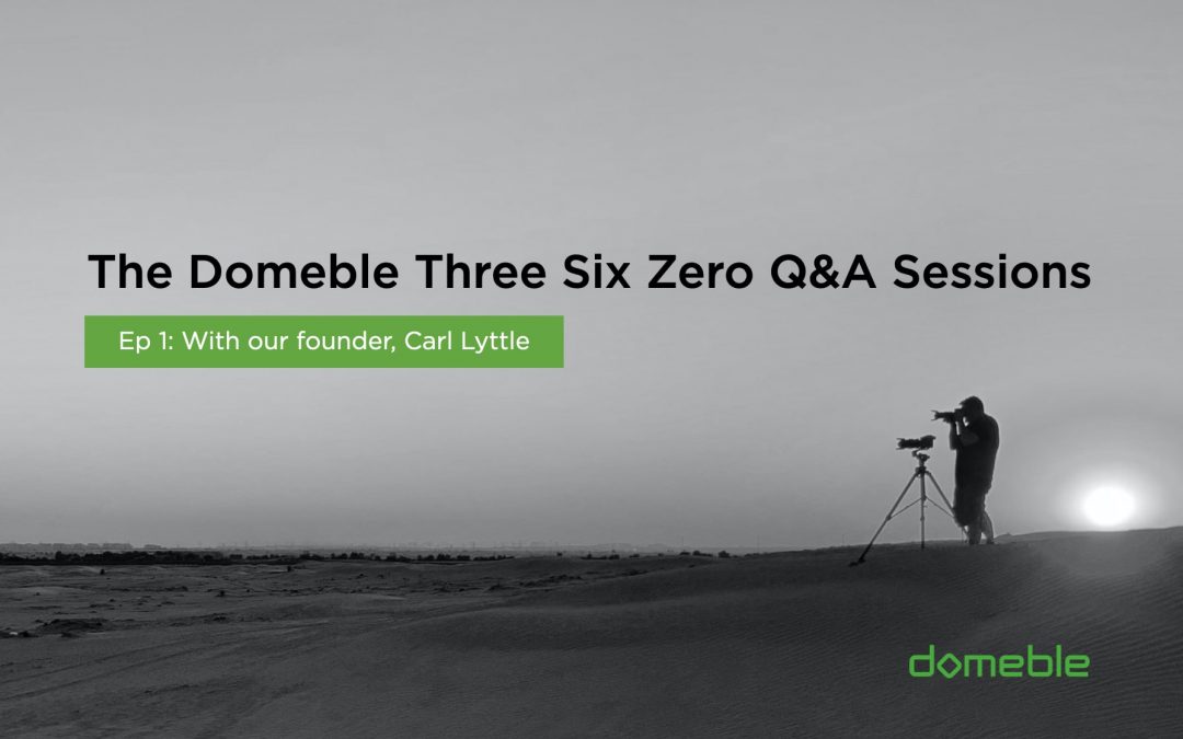 The Domeble Three Six Zero Q and A Sessions: Carl Lyttle