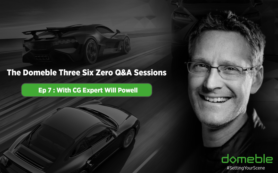 The Domeble Three Six Zero Q and A Sessions: CG Expert Will Powell