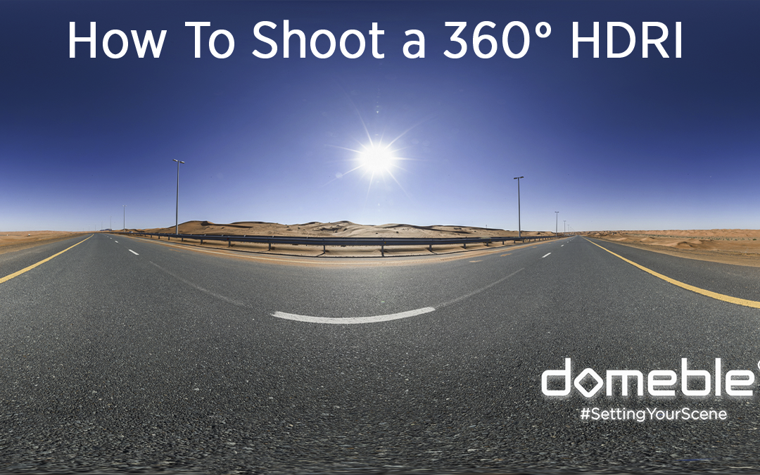 How To Shoot a 360° HDRI?