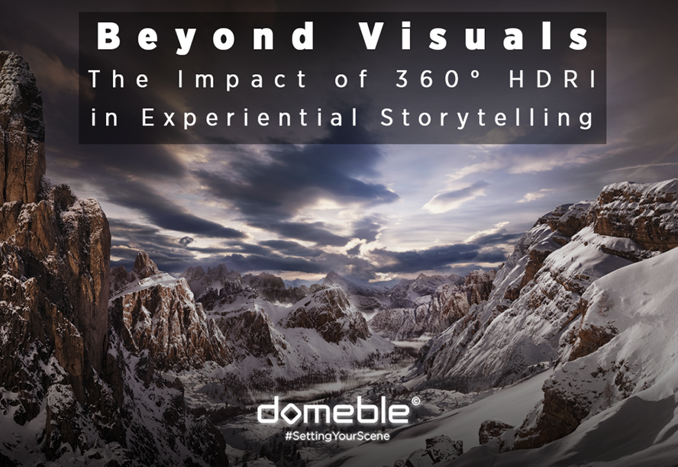 The Impact of 360° HDRI in Experiential Storytelling